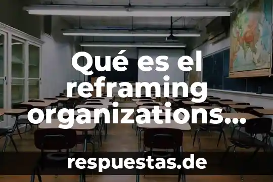Qué es una poesía español latino ejemplos 5 Qué es el reframing organizations en español