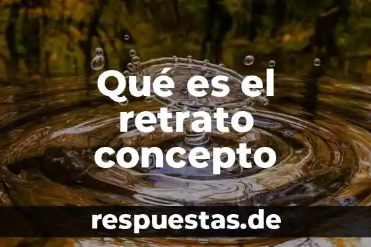 Que es población urbana concepto 4 Qué es el retrato concepto