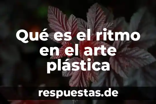 Que es la simetría en el arte 5 Qué es el ritmo en el arte plástica