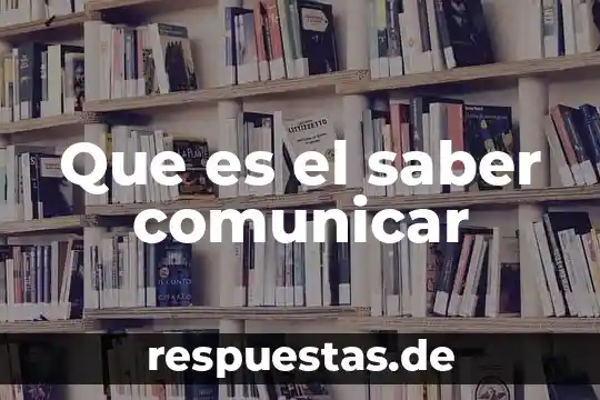 Para que me sirve saber que es un argumento 3 Que es el saber comunicar
