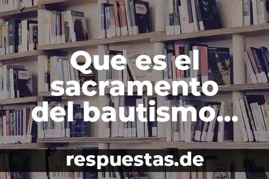 Que es un griego yahoo 5 Que es el sacramento del bautismo yahoo