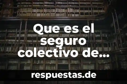 Que es un permiso de trabajo seguro 3 Que es el seguro colectivo de retiro issfam