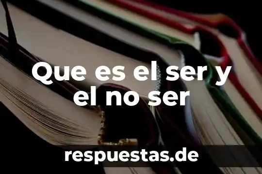 Que es ser un caballero y una dama 6 Que es el ser y el no ser