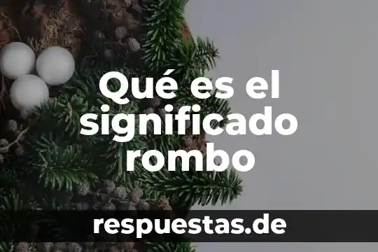 Que es paulatinamente significado 3 Qué es el significado rombo
