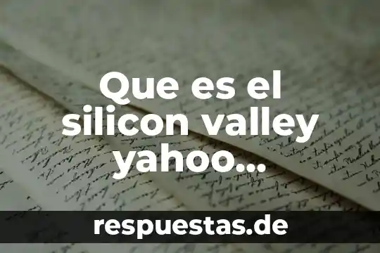 Que es la materia yahoo respuestas 8 Que es el silicon valley yahoo respuestas