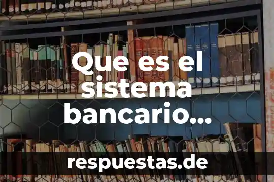 Qué es el número de enrutamiento bancario 4 Que es el sistema bancario paralelo
