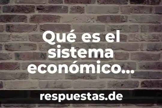 Qué es sistema de numeración griego 3 Qué es el sistema económico katherin