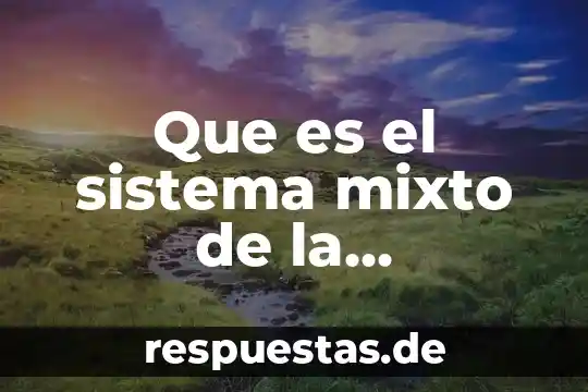 Qué es un número periódico puro y mixto 4 Que es el sistema mixto de la universidad
