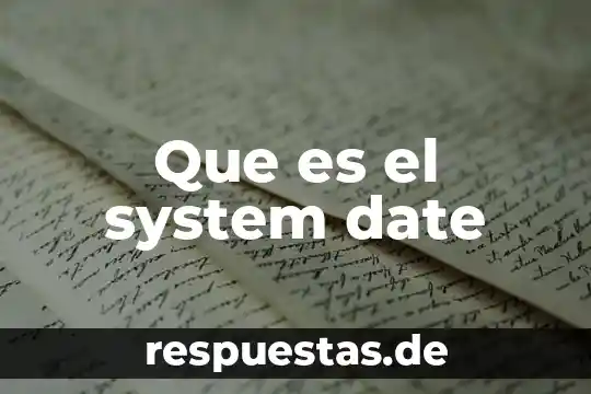 Para que es date en mysql 3 Que es el system date
