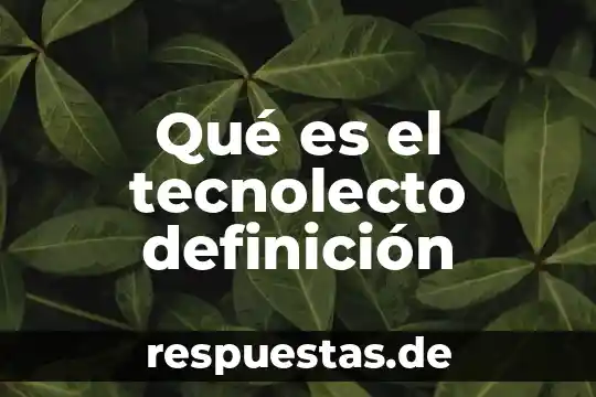 Qué es una obra subterránea definición 8 Qué es el tecnolecto definición
