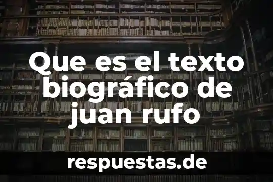 ¿Qué es la historia según Juan Brom? 4 Que es el texto biográfico de juan rufo