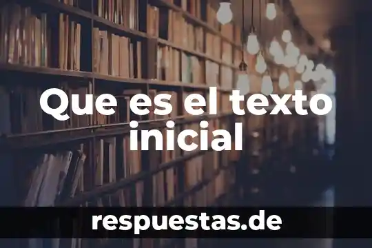 Texto biográfico que es para niños 4 Que es el texto inicial