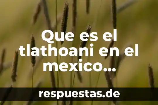 Palabras para decir que es el carnaval en mexico 7 Que es el tlathoani en el mexico prehispanico