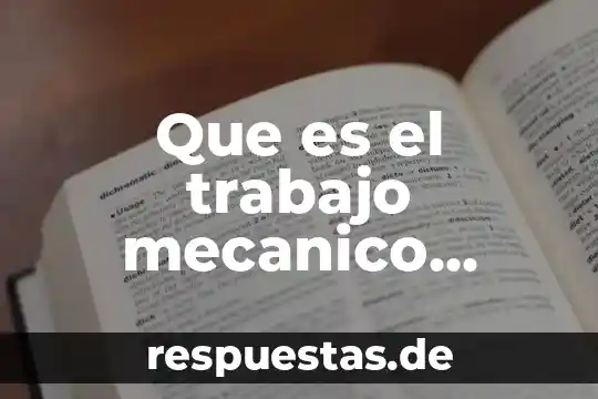 Qué es el polietileno concepto 4 Que es el trabajo mecanico realizado por una fuerza