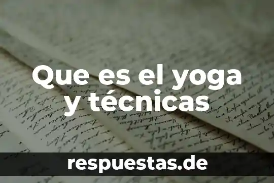 Qué es técnicas de reproducción animal 7 Que es el yoga y técnicas