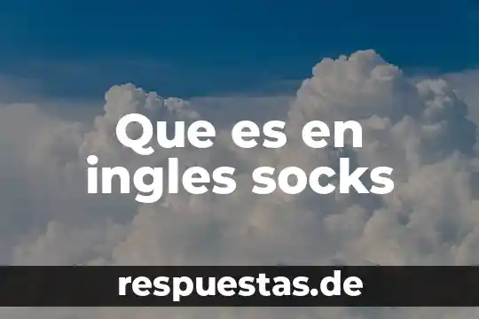 Que es preposicion significado en ingles 4 Que es en ingles socks