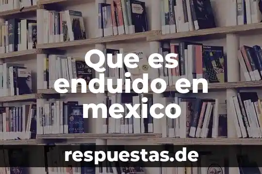 Que es el japan mexico economic partnership agreement 7 Que es enduido en mexico