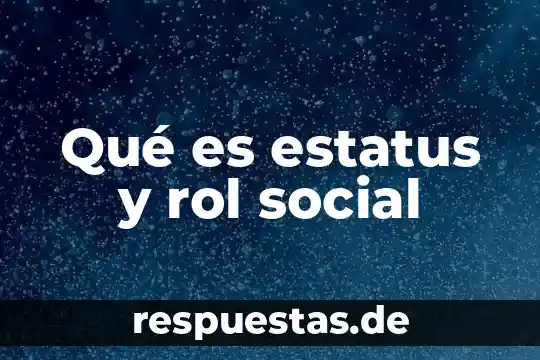 Que es fuenteovejuna significado 8 Qué es estatus y rol social