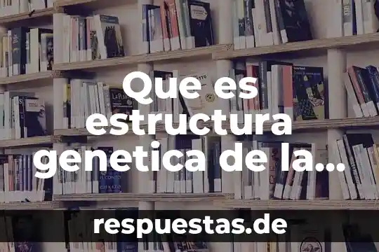 Qué es línea genética en animales 8 Que es estructura genetica de la poblacion bovina