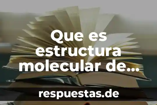 Qué es patrimonio cultural material mencionar algunos del ecuador 3 Que es estructura molecular de algunos polimeros