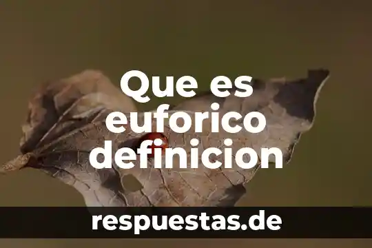 No le grites que es su definición de subyacente 7 Que es euforico definicion