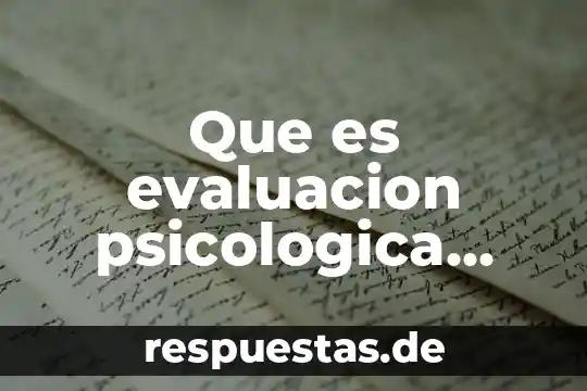 Que es y en que consiste el movimiento acreedor 4 Que es evaluacion psicologica organizacional