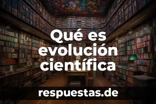 Que es la teoria sintética de la evolucion 7 Qué es evolución científica
