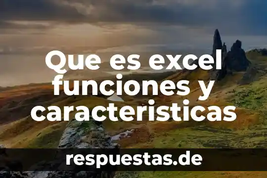 Que es cuadrode nombres de excel 4 Que es excel funciones y caracteristicas