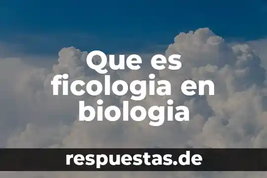 Qué es agallas en biología 3 Que es ficologia en biologia