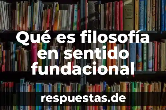 Qué es la dialéctica en filosofía platónica 4 Qué es filosofía en sentido fundacional