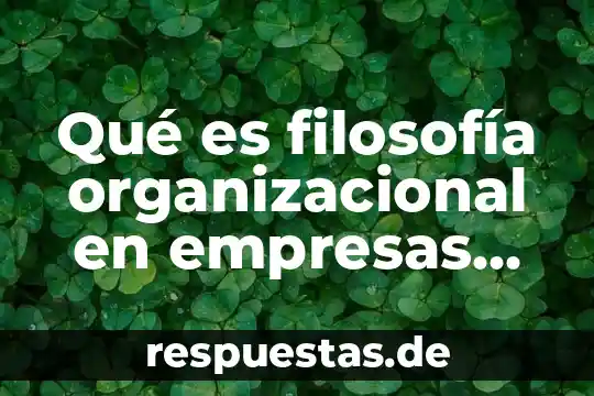 Qué es la técnica dactilopintura 8 Qué es filosofía organizacional en empresas turísticas