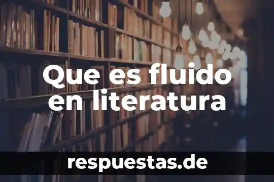 Que es un fluido newtoniano en fisica 6 Que es fluido en literatura