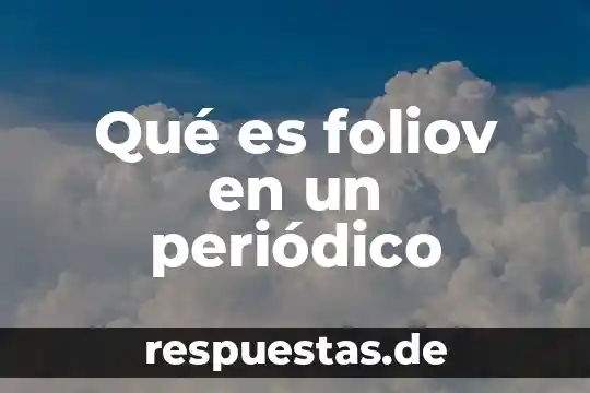 Para que es el emblema del periodico 5 Qué es foliov en un periódico