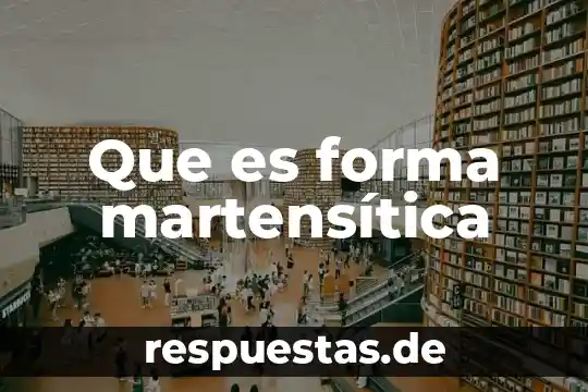 Que es significa forma polar de un vector 5 Que es forma martensítica