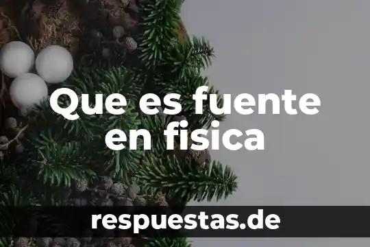 Qué es la teoría cuantica en física 8 Que es fuente en fisica