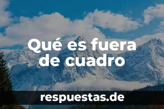 Que es una planta fuera de tipo 3 Qué es fuera de cuadro