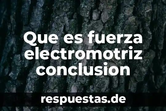 Qué es una fuerza en mecánica de sólidos 4 Que es fuerza electromotriz conclusion