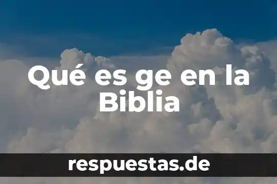 Qué es compasión en la Biblia 4 Qué es ge en la Biblia