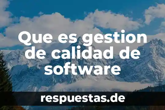 Que es bios software 3 Que es gestion de calidad de software
