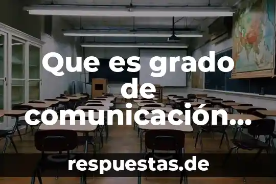 Que es efectiva y no efectiva 3 Que es grado de comunicación efectiva