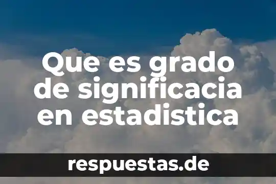 Qué es el altruismo definición 3 Que es grado de significacia en estadistica