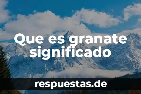 Que es magnate significado 6 Que es granate significado