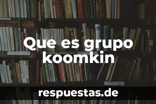 Que es ser tutor de un grupo 7 Que es grupo koomkin