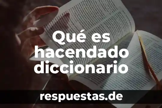 Qué es hacendado diccionario