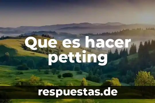 Que es hacer mutis en el teapto 5 Que es hacer petting