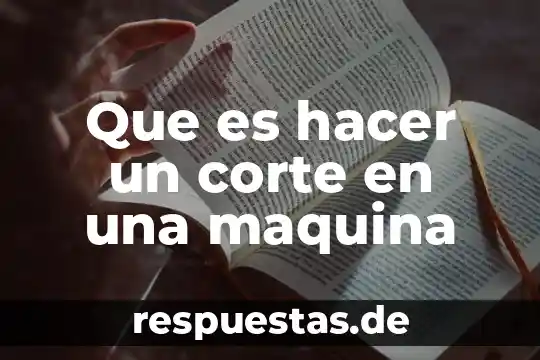 Qué es lógica proposicional 7 Que es hacer un corte en una maquina