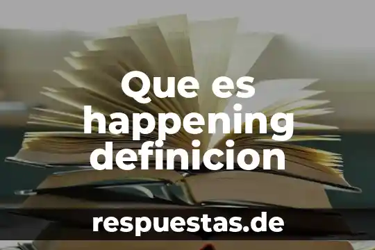 Qué es hominidos definición 6 Que es happening definicion