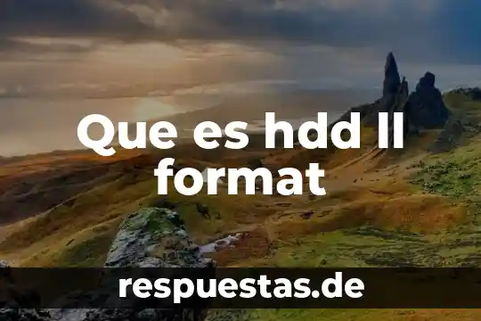 Que es el nombre comercia 7 Que es hdd ll format