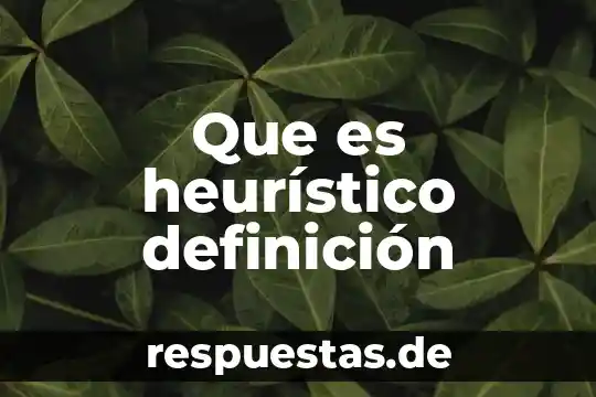 Que es heurístico definición