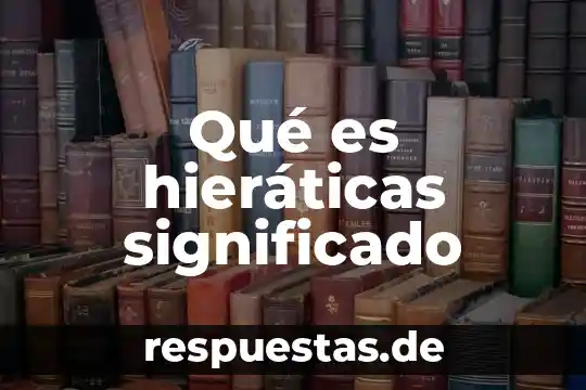 Significado de que es hemiciclo 3 Qué es hieráticas significado
